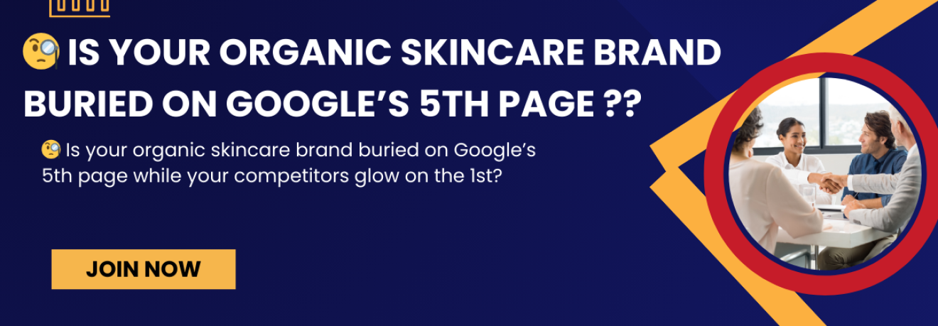 🧐 Is your organic skincare brand buried on Google’s 5th page Why Most E-Commerce Stores Fail to Drive Organic Traffic (And How to Fix It)